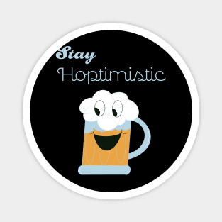 Stay Hoptimistic Magnet